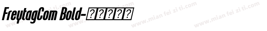 FreytagCom Bold字体转换
